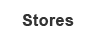 stores