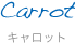 Carrot